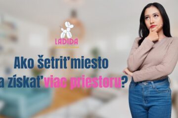 Ako šetriť miesto a získať viac priestoru